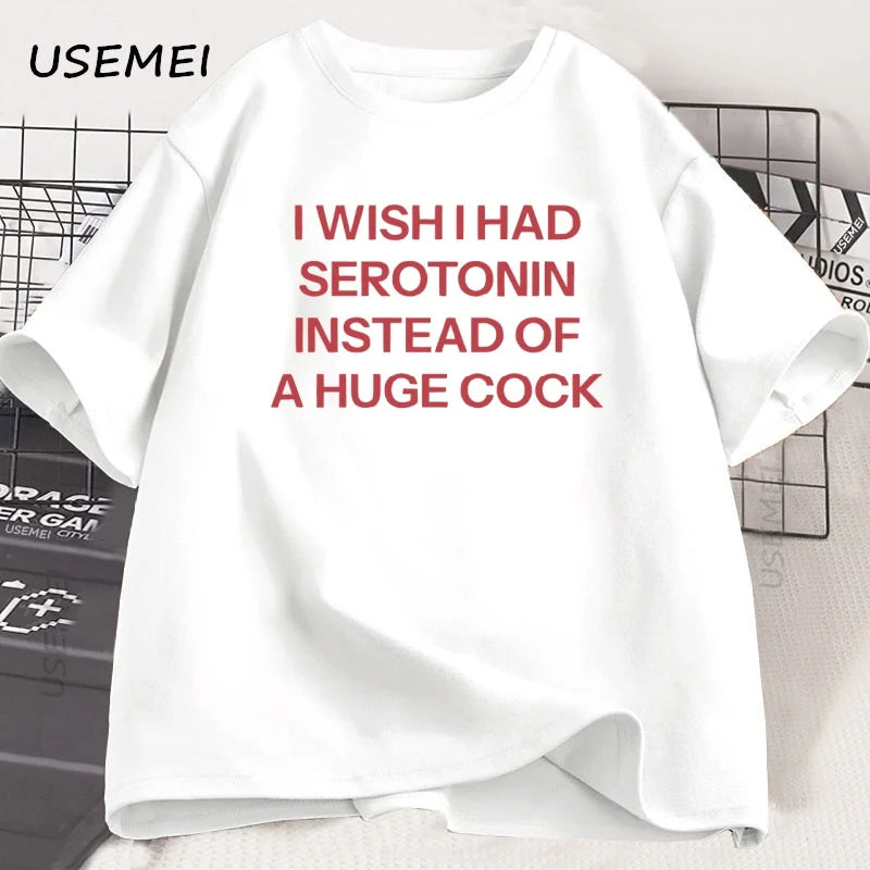 I Wish I Had Serotonin Funny T Shirt Trending Men Casual Short Sleeve Tee Shirt Oversized O-Neck Tops Street Man Clothes